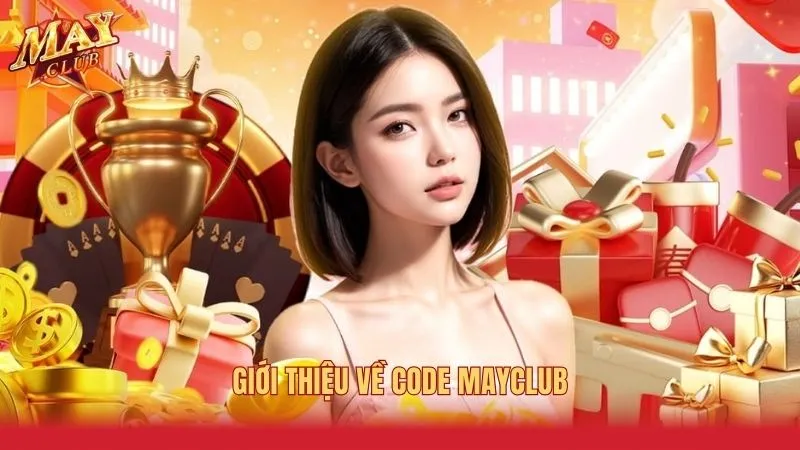 Vài nét sơ lược về chương trình code Mayclub
